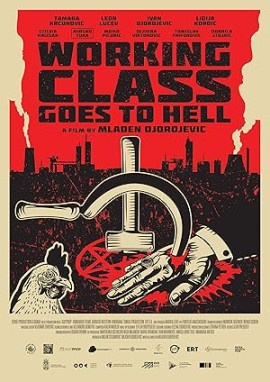      / Radnicka klasa ide u pakao / Working Class Goes to Hell