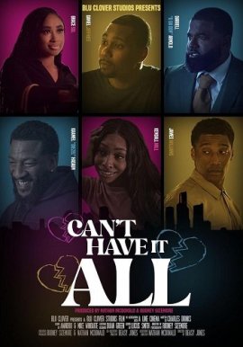    / Can't Have It All