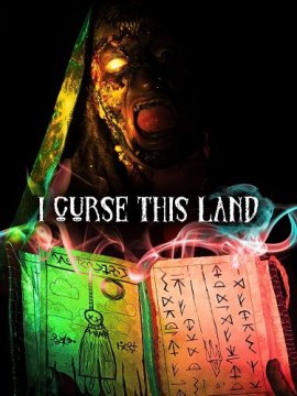     / I Curse This Land