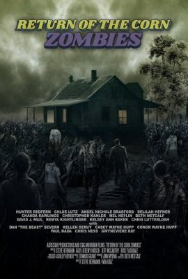   / Return of the Corn Zombies