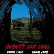     / Nobody Can Cool