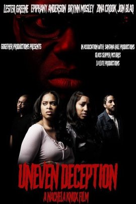   / Uneven Deception