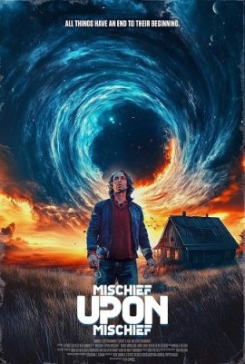   / Mischief Upon Mischief