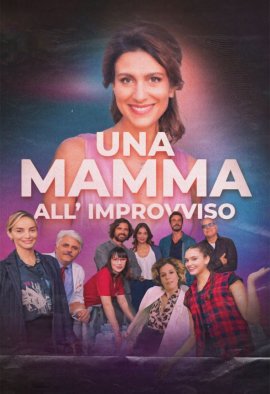   / Una mamma all'improvviso