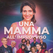   / Una mamma all'improvviso