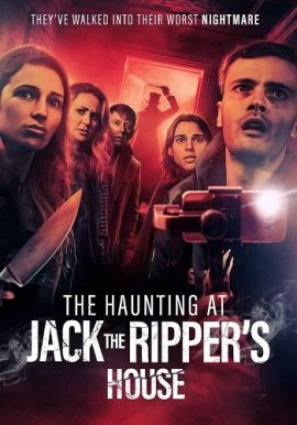      / The Haunting at Jack the Ripper's House