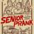   / Senior Prank
