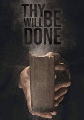     / Thy Will Be Done