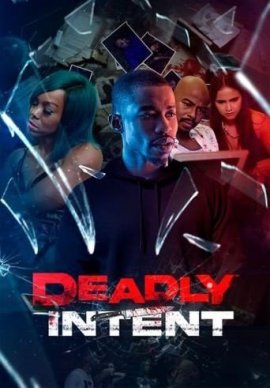   / Deadly Intent