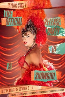  :    The Life of a Showgirl / Taylor Swift: The Official Release Party of a Showgirl