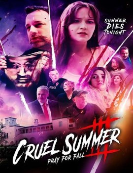  .  :    / Cruel Summer III: Pray for Fall