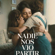   ,    / Nadie nos vio partir  