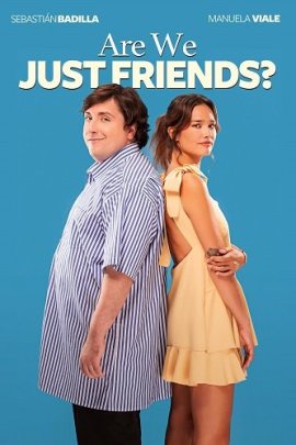 -    / Are We Just Friends?