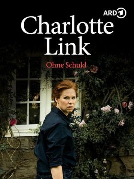 Шарлотта Линк - Без вины / Charlotte Link - Ohne Schuld
