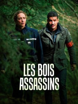   / Les bois assassins