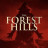   / The Forest Hills  