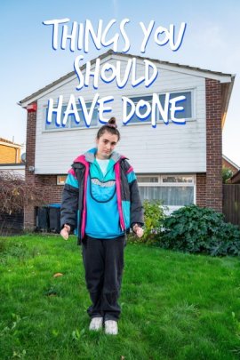 ,       / Things You Should Have Done  