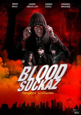 Кровососы: Освобождение Кеньятты / Blood Suckaz