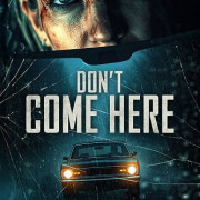     / Don't Come Here