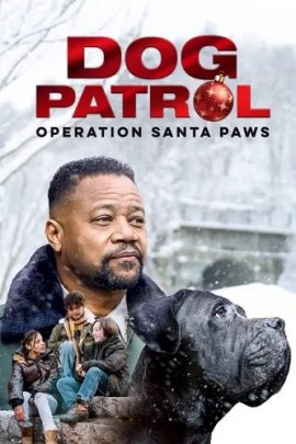Собачий Патруль: Операция «Лапки Санты» / Dog Patrol: Operation Santa Paws