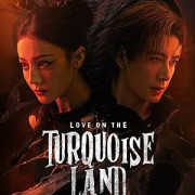     / Love on the Turquoise Land  