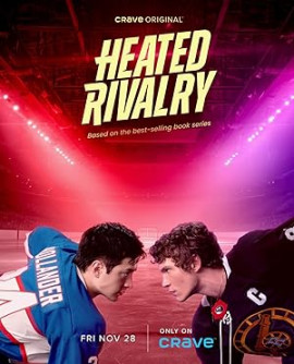 Жаркое соперничество / Heated Rivalry смотреть онлайн