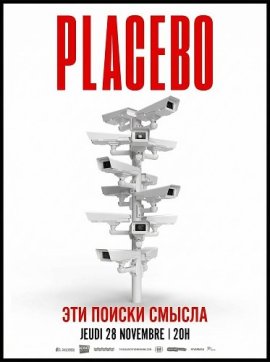 Placebo: ��� ������ ������ / Placebo This Search For Meaning