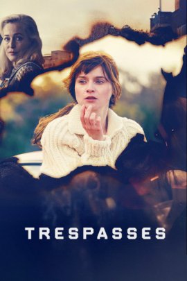 Нарушение границ | Преступая черту / Trespasses смотреть онлайн