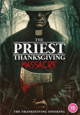 ���������: ����� � ���� ������������ / The Priest: Thanksgiving Massacre