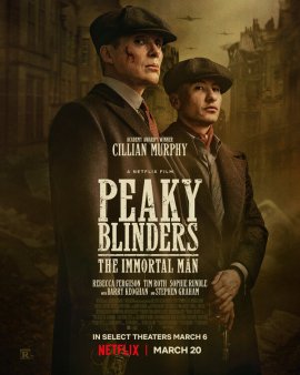 ������ ��������: ����������� ������� / Peaky Blinders: The Immortal Man