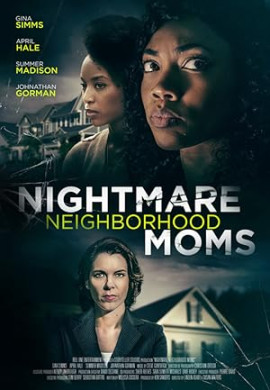 ������� � ��������� / Nightmare Neighborhood Moms