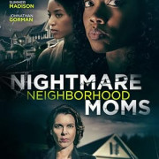 ������� � ��������� / Nightmare Neighborhood Moms