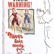 ������� �� ���� �������� � ���������� / Never Take Sweets from a Stranger / Never Take Candy from a Stranger