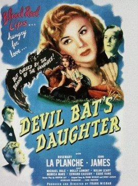 Дочь дьявольской летучей мыши / Devil Bat’s Daughter