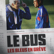 �������: ����������� ���������� ���� / The Bus: A French Football Mutiny
