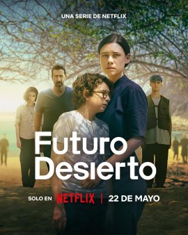 Пустынное будущее / Futuro Desierto смотреть онлайн
