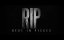     / RIP: Rest in Pieces - 