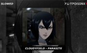 cloudyfield - Parasite SLOWED REVERB