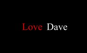   / Love Dave - 