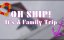 �������� ����������� / Oh Ship! It's a Family Trip - �������