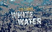  :   / Gold Rush: White Water - 8 , 4 